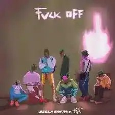Bella-Shmurda-–-Fvck-Off